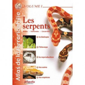 Les serpents- Atlas de la terrariophilie